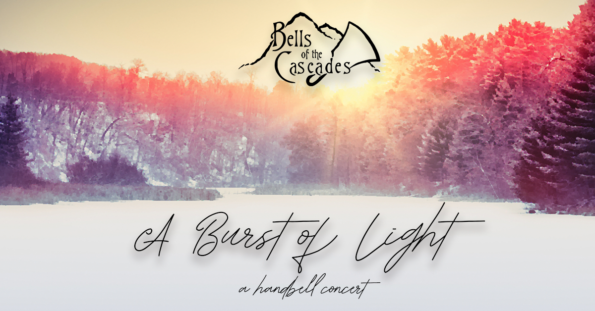 Bells of the Cascades "A Burst of Light" concert image