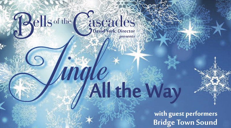 Bells of the Cascades holiday concert, "Jingle All the Way"