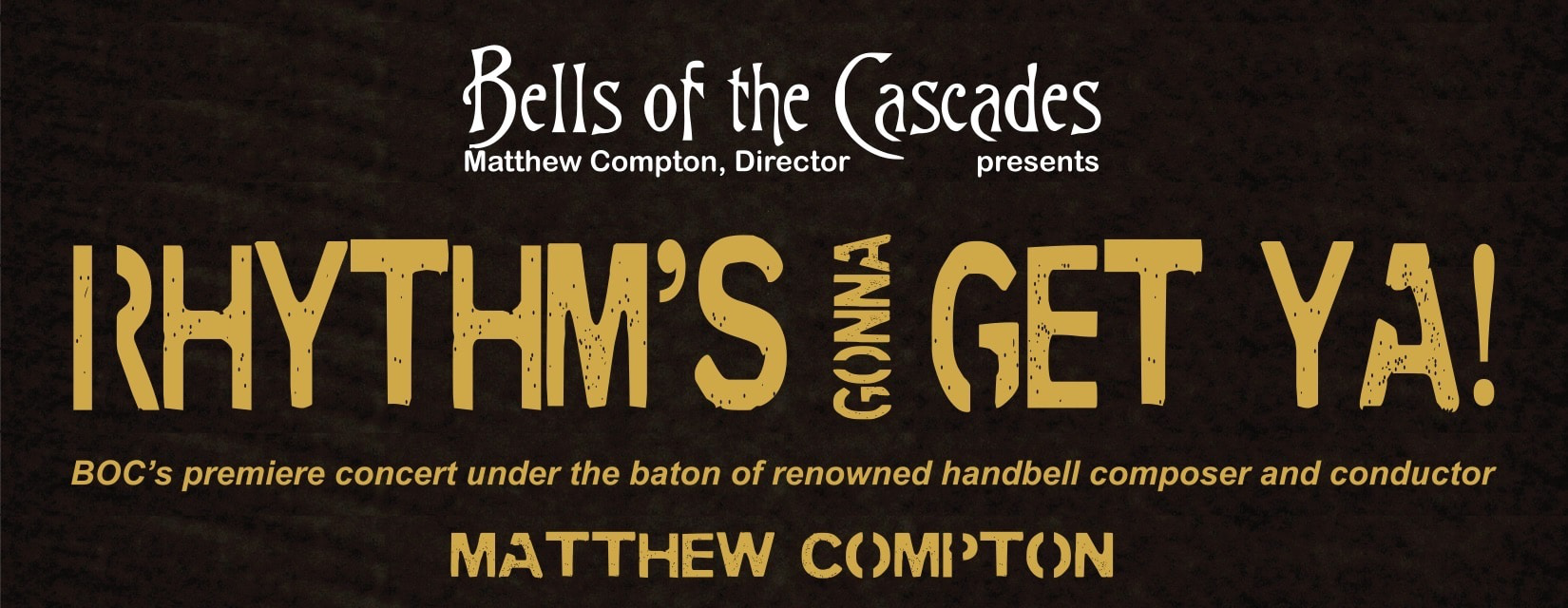 Bells of the Cascades in "Rhythm's Gonna Get Ya!"