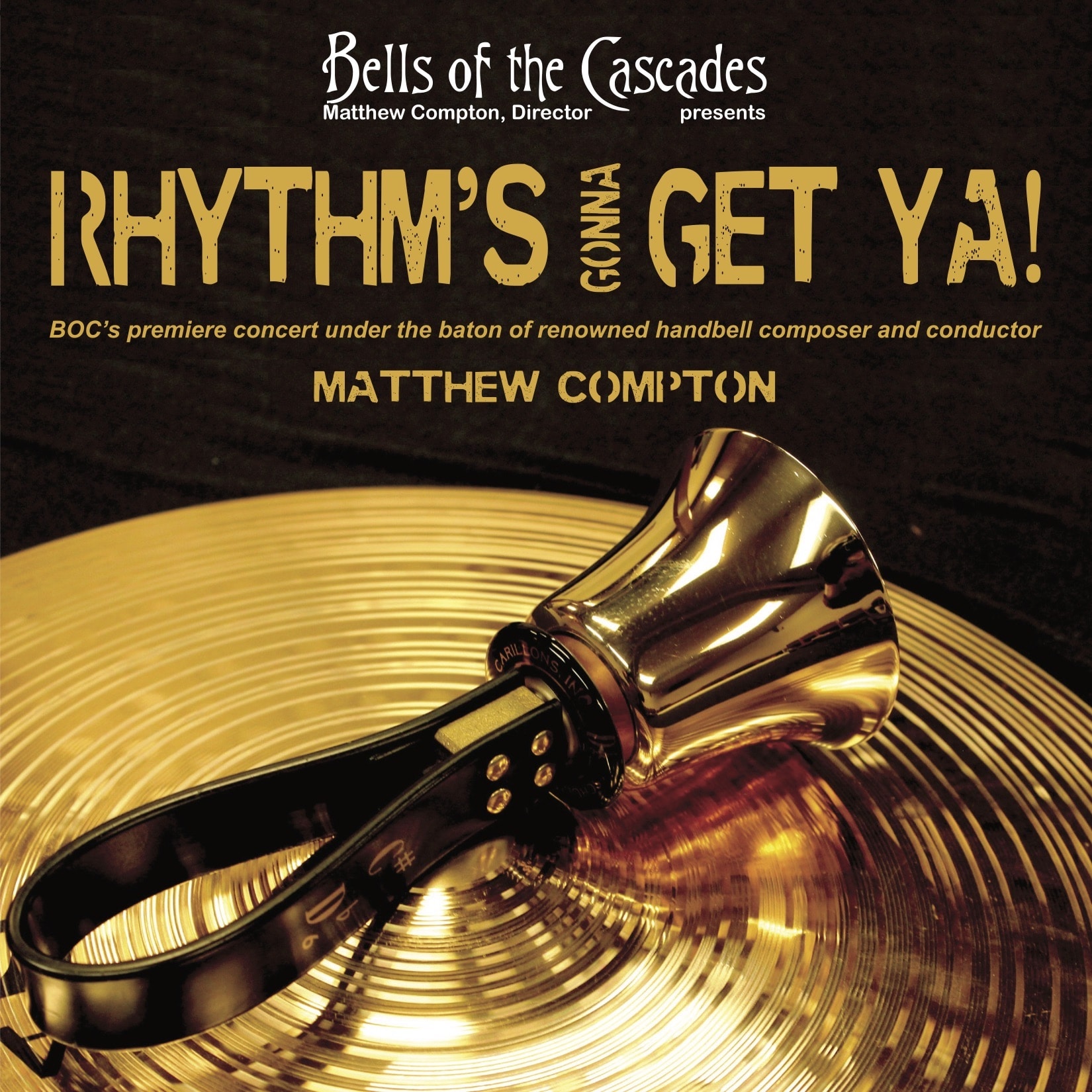 Bells of the Cascades in "Rhythm's Gonna Get Ya!"